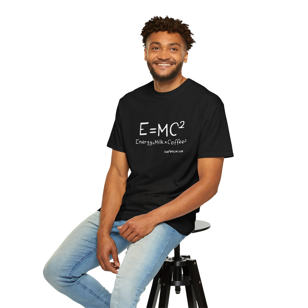 
                      
                        Café Lux "E=mc2" Unisex Garment-Dyed T-shirt
                      
                    