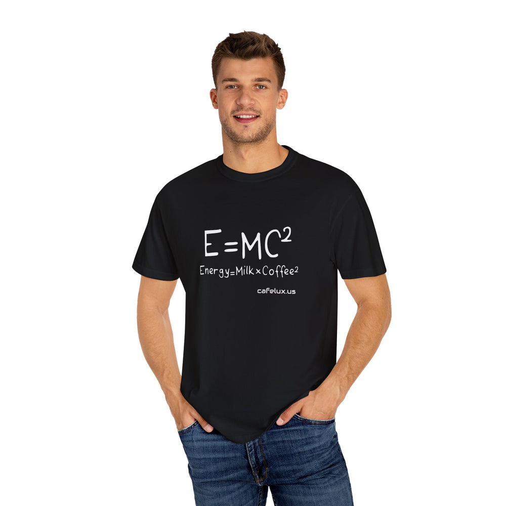 
                      
                        Café Lux "E=mc2" Unisex Garment-Dyed T-shirt
                      
                    