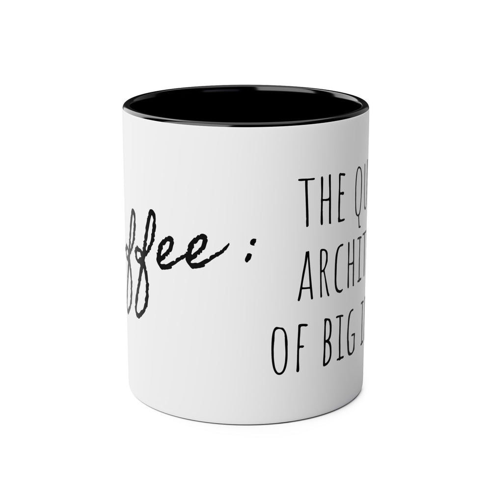 
                      
                        Café Lux- " the quiet architect of big ideas. "-Two -Tone Coffee Mugs, 11oz
                      
                    