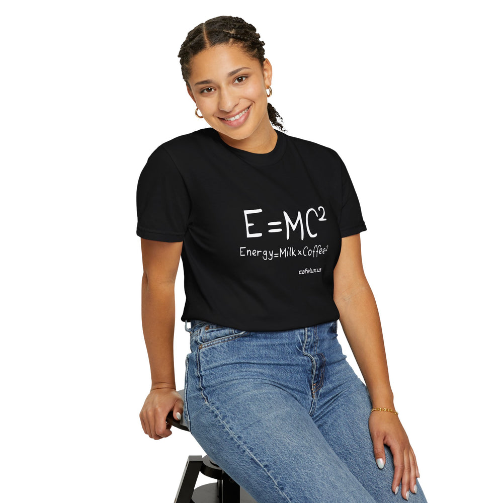 
                      
                        Café Lux "E=mc2" Unisex Garment-Dyed T-shirt
                      
                    