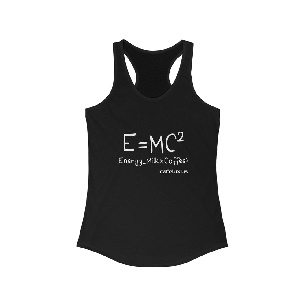 
                      
                        Café Lux "E=mc2" Women's Ideal Racerback Tank
                      
                    